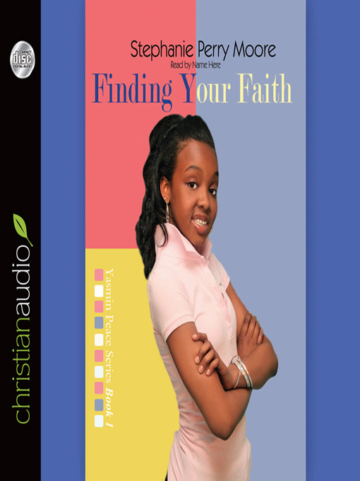 Title details for Finding Your Faith by Stephanie Perry Moore - Wait list